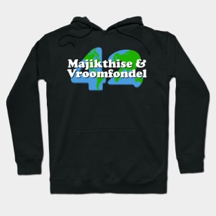 Majikthise & Vroomfondel Hoodie